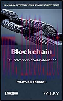 (PDF)Blockchain: The Advent of Disintermediation (Innovation, Entrepreneurship and Management) ...