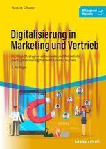 [PDF]Digitalisierung in Marketing und Vertrieb: Richtige Strategien entwickeln und Potentiale d...