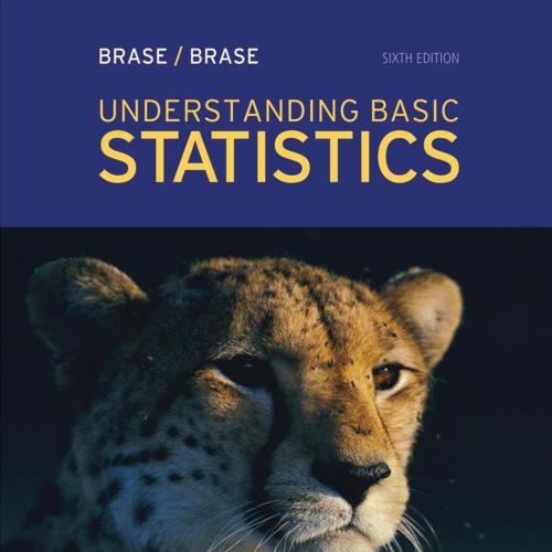 Understanding Basic Statistics, 6th Edition by Brase, Charles Henry