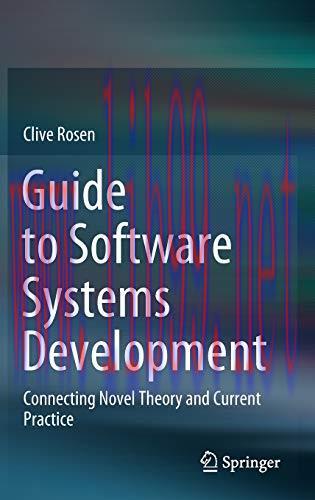 [FOX-Ebook]Guide to Software Systems Development: Connecting Novel Theory and Current Practice