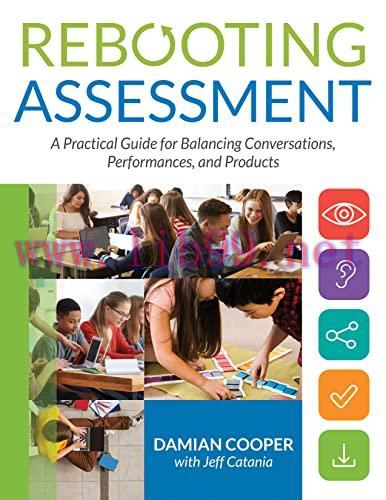 [FOX-Ebook]Rebooting Assessment: A Practical Guide for Balancing Conversations, Performances, a...