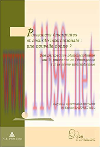 (PDF)Puissances &eacute;mergentes et s&eacute;curit&eacute; internationale : une nouvelle donne ?: Une perspective p...
