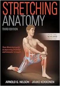[AME]Stretching Anatomy - Arnold G. Nelson, 3rd Edition (Original PDF)