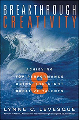 (PDF)Breakthrough Creativity Achieving Top Performance Using the Eight Creative Talents