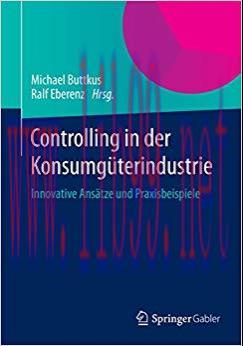 (PDF)Controlling in der Konsumg&uuml;terindustrie: Innovative Ans&auml;tze und Praxisbeispiele (German Ed...