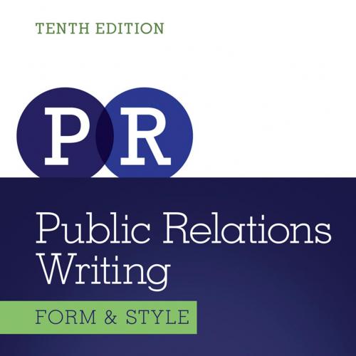 Public Relations Writing Form Style 10th Edition