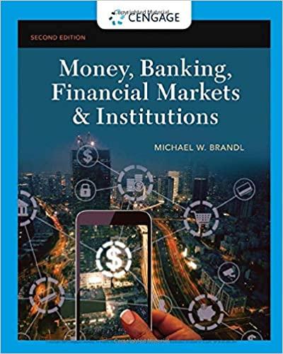 Money, Banking, Financial Markets and Institutions (MindTap Course List) 2nd Edition [Michael B...