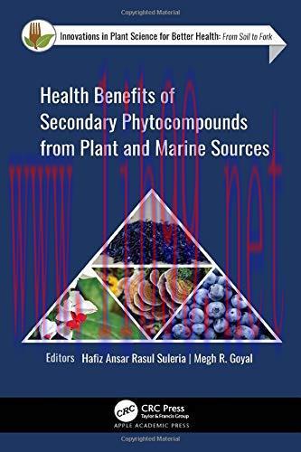 [AME]Health Benefits of Secondary Phytocompounds from_ Plant and Marine Sources (Innovations in...
