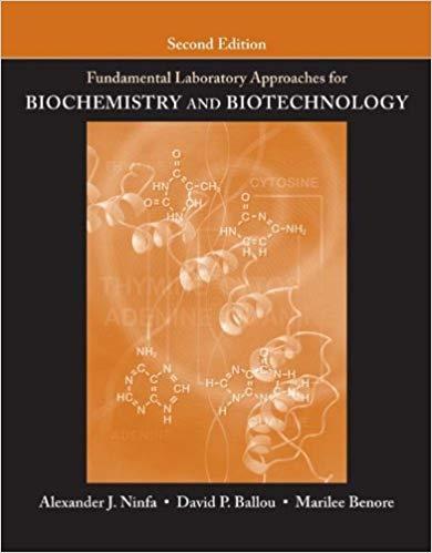 Fundamental Laboratory Approaches for Biochemistry and Biotechnology 2nd Edition