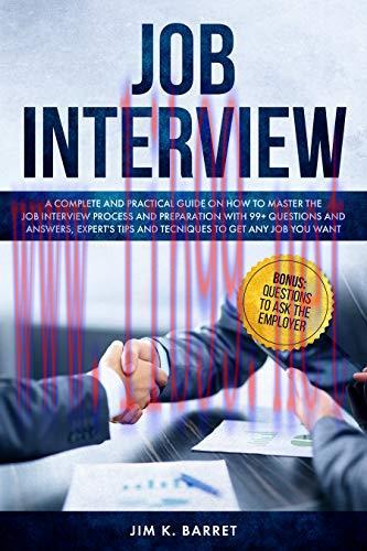 (PDF)Job Interview (2019): A Complete And Practical Guide To Master The Job Interview Process A...