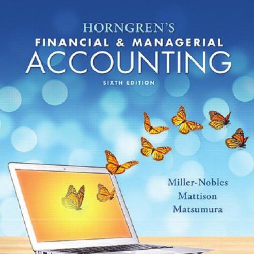 Horngren's Financial & Managerial Accounting, 6th - Tracie L. Miller-Nobles