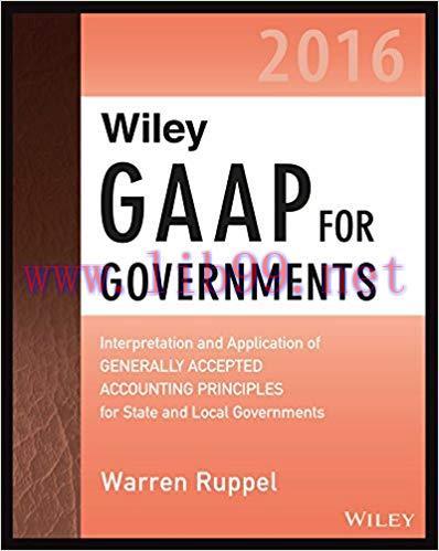 (PDF)Wiley GAAP for Governments 2016: Interpretation and Application of Generally Accepted Acco...