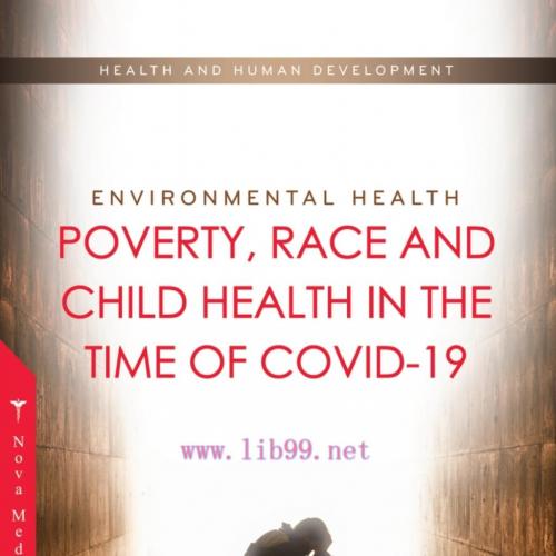 [AME]Environmental Health: Poverty, Race and Child Health in the Time of COVID-19 (Original PDF...