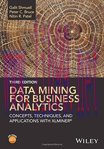 [FOX-Ebook]Data Mining for Business Analytics: Concepts, Techniques, and Applications with XLMi...