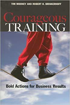 (PDF)Courageous Training Bold Actions for Business Results 1st Edition