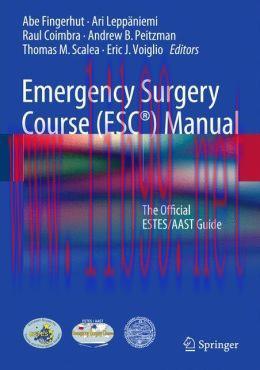 [AME]Emergency Surgery Course (ESC) Manual: The Official ESTES/AAST Guide (EPUB)