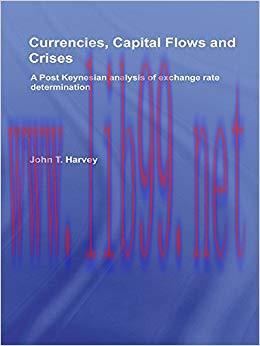 (PDF)Currencies, Capital Flows and Crises: A Post Keynesian Analysis of Exchange Rate Determina...