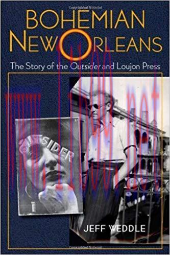 Bohemian New Orleans: The Story of the Outsider and Loujon Press