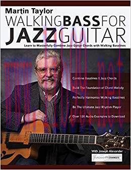 (PDF)Martin Taylor Walking Bass For Jazz Guitar: Learn to Masterfully Combine Jazz Chords with ...