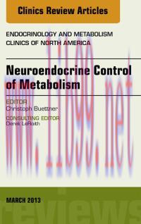 [AME]Neuroendocrine Control of Metabolism, An Issue of Endocrinology and Metabolism Clinics, 1e...