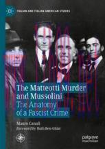 [PDF]The Matteotti Murder and Mussolini: The Anatomy of a Fascist Crime