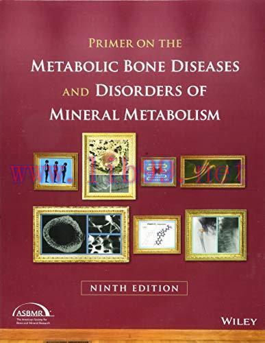 [FOX-Ebook]Primer on the Metabolic Bone Diseases and Disorders of Mineral Metabolism, 9th Editi...