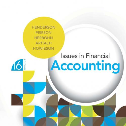 Issues in Financial Accounting 16th Edition by Henderson