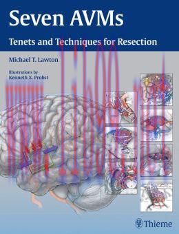 [AME]Seven AVMs: Tenets and Techniques for Resection (ORIGINAL PDF from_ Publisher)