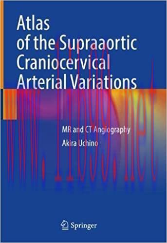 [AME]Atlas of the Supraaortic Craniocervical Arterial Variations: MR and CT Angiography (Origin...