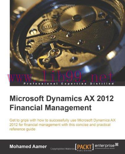 [FOX-Ebook]Microsoft Dynamics AX 2012 Financial Management