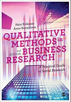 Qualitative Methods in Business Research: A Practical Guide to Social Research (Introducing Qua...