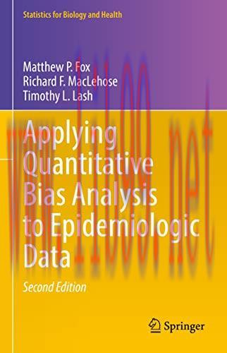 [AME]Applying Quantitative Bias Analysis to Epidemiologic Data (Statistics for Biology and Heal...
