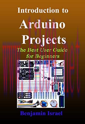 [FOX-Ebook]Introduction to Arduino Projects: the Best User Guide for Beginners