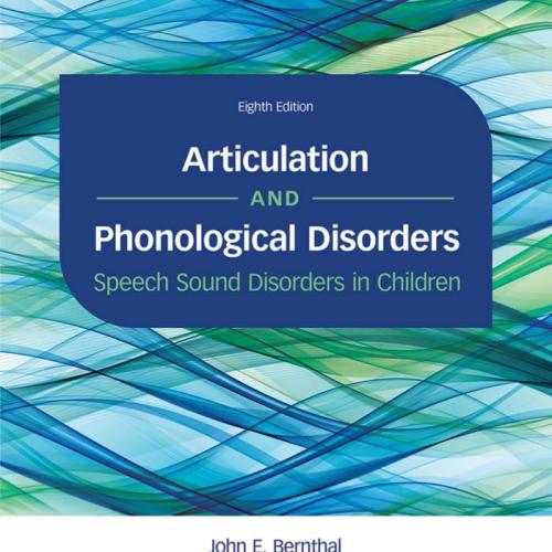 Articulation and Phonological Disorders Speech Sound Disorders in Children 8th Edition by Bernt...