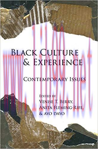 Black Culture and Experience: Contemporary Issues (Black Studies and Critical Thinking Book 71)...