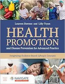 [AME]Health Promotion and Disease Prevention for Advanced Practice: Integrating Evidence-Based ...