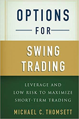 (PDF)Options for Swing Trading Leverage and Low Risk to Maximize Short-Term Trading 2013 Editio...