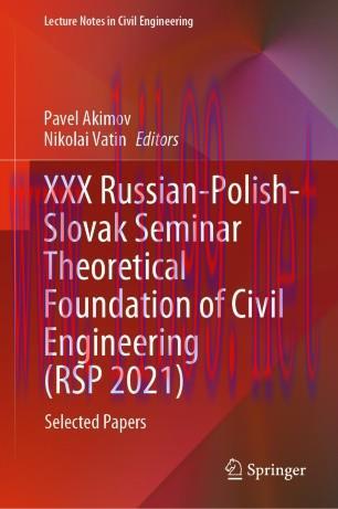 XXX Russian-Polish-Slovak Seminar Theoretical Foundation of Civil Engineering (RSP 2021)