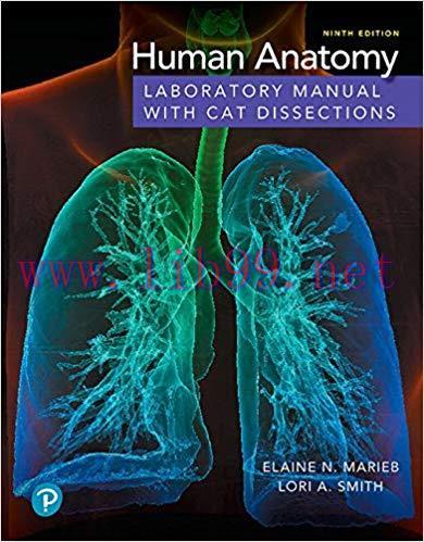 [PDF]Human Anatomy Laboratory Manual with Cat Dissections, 9th Edition [Elaine N. Marieb]