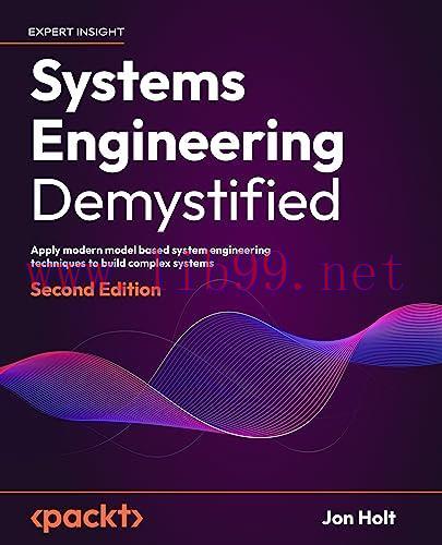 [FOX-Ebook]Systems Engineering Demystified: Apply modern, model-based systems engineering techn...