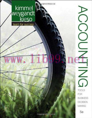 [FOX-Ebook]Accounting: Tools for Business Decision Making, 5th Edition