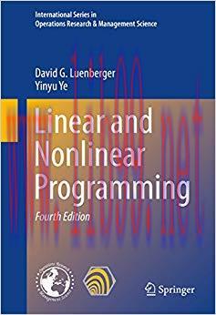 Linear and Nonlinear Programming (International Series in Operations Research & Management Scie...