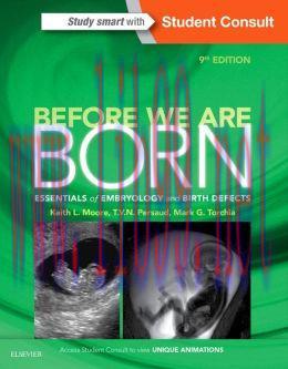 [AME]Before We Are Born: Essentials of Embryology and Birth Defects, 9th Edition