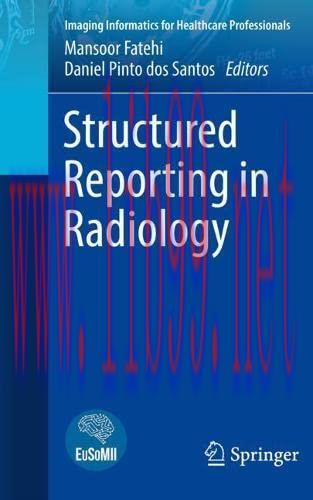 [AME]Structured Reporting in Radiology (Imaging Informatics for Healthcare Professionals) (Orig...