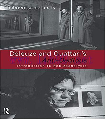 (PDF)Deleuze and Guattari&rsquo;s Anti-Oedipus: Introduction to Schizoanalysis 1st Edition