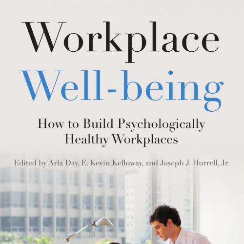 Workplace Well-being_ How to Build Psychologically