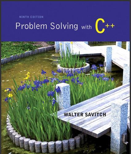 (Solution Manual)Problem solving with C++ 9th Edition by Savitch.zip