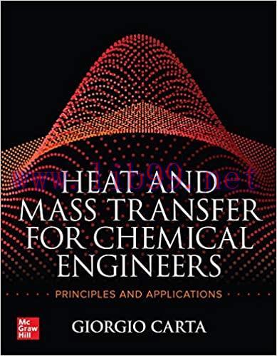 [PDF]Heat and Mass Transfer for Chemical Engineers Principles and Applications [Giorgio Carta]