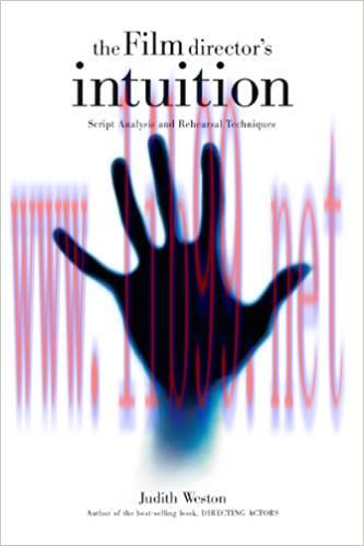 (PDF)The Film Director&rsquo;s Intuition: Script Analysis and Rehearsal Techniques