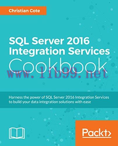 [FOX-Ebook]SQL Server 2016 Integration Services Cookbook